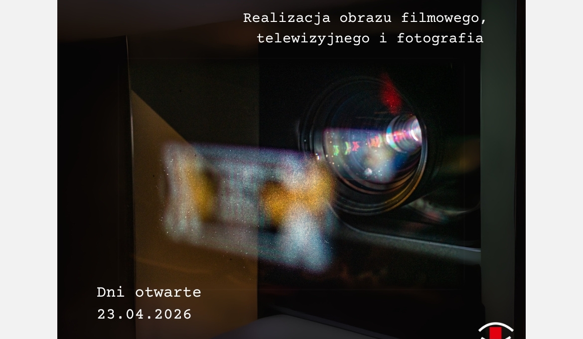 Krzysztof Kieślowski Film School of the University of Silesia invites you to Open Days 2026!