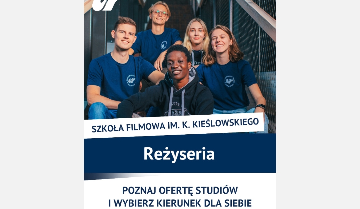 Admissions Open at the Krzysztof Kieślowski Film School of the University of Silesia in Katowice